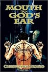 Mouth to God's Ear by Christopher Grosso