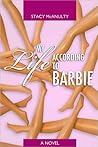 My Life According to Barbie by Stacy McAnulty My Life According to Barbie by Stacy McAnulty