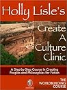 Holly Lisle's Create A Culture Clinic by Holly Lisle