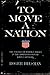 To Move A Nation: The Politics of Foreign Policy in the Administration of John F. Kennedy