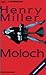 Moloch ovvero Questo mondo ...