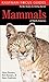 Kaufman Focus Guide to Mammals of North America by Nora Bowers Kaufman Focus Guide to Mammals of North America by Nora Bowers