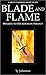 Blade and Flame