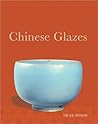 Chinese Glazes: T...