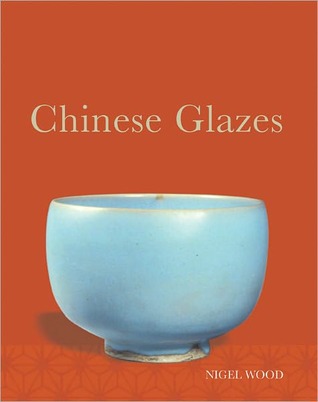 Chinese Glazes: Their Origins, Chemistry, and Recreation (Paperback)