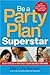 Be a Party Plan Superstar by Mary Christensen