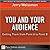 You and Your Audience: Getting Them from Point A to Point B