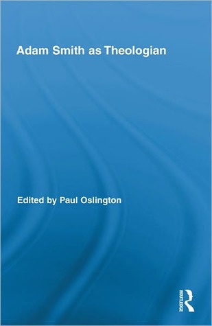 Adam Smith as Theologian (Routledge Studies in Religion)