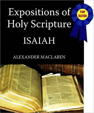 Expositions of Holy Scripture-The Book Of Isaiah