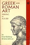 Greek and Roman Art 3000 B.C. to A.D. 550