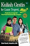 Kuliah Gratis ke Luar Negeri 2, Mau? by Rahmadiyanti Rusdi