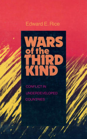 Wars of the Third Kind: Conflict in Underdeveloped Countries (Hardcover)