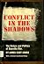 Conflict in the Shadows: Th...
