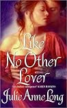Like No Other Lover by Julie Anne Long
