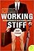 Working Stiff by Grant Stoddard