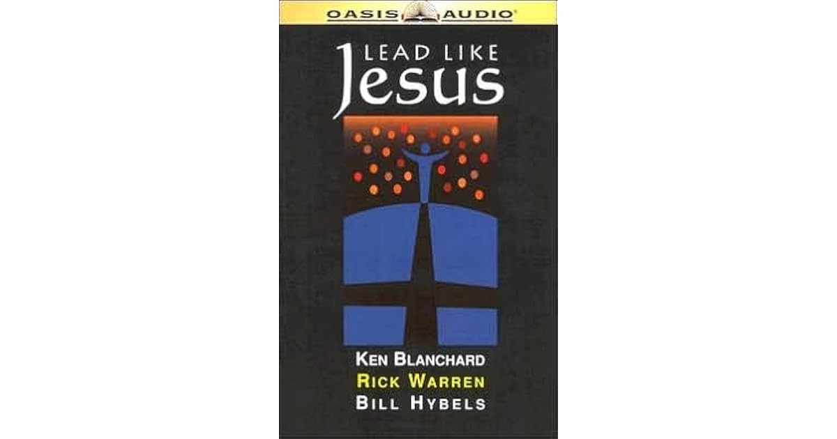 Lead Like Jesus by H. Blanchard