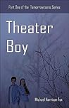 Theater Boy by Michael Harrison Fox Theater Boy by Michael Harrison Fox