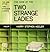 The Case of the Two Strange...