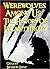 Werewolves Among Us The History Of Lycanthropy by Gregory Branson-Trent