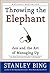 Throwing the Elephant: Zen and the Art of Managing Up