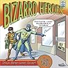 Bizarro Heroes