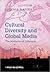 Cultural Diversity and Global Media: The Mediation of Difference