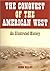 The Conquest of the American West by John Millin Selby