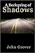 A Beckoning of Shadows