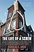 The Life of a Screw: Life on the Inside, Everbody Has a Desire to Learn What Life Is Really Like on the Inside of a Correctional Facility,