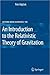 An Introduction to the Relativistic Theory of Gravitation (Lecture Notes in Physics, 750)