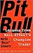 Pit Bull: Lessons from Wall Street's Champion Trad
