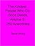 The Kindest People Who Do Good Deeds, Volume 3: 250 Anecdotes