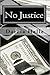 No Justice (Michael Sykora #1)