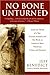 No Bone Unturned: Inside the World of a Top Forensic Scientist and His Work on America's Most Notorious Crimes and Disasters