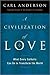 A Civilization of Love: What Every Catholic Can Do to Transform the World