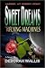 Sweet Dreams and Flying Machines