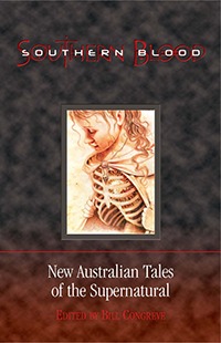 Southern Blood: New Australian Tales of the Supernatural