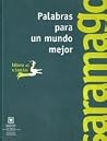 Palabras para un Mundo Mejor Palabras para un Mundo Mejor