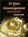 31 Days of Encouragement: Meditations to Help You Persevere and Thrive in Difficult Times