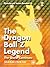 The Dragon Ball Z Legend: The Quest Continues