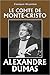 Le Comte de Monte-Cristo by Alexandre Dumas