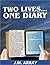 Two Lives...One Diary