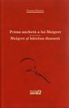 Prima ancheta a lui Maigret / Maigret si batrana doamna Prima ancheta a lui Maigret / Maigret si batrana doamna