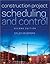 Construction Project Scheduling and Control