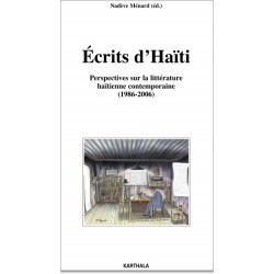 Écrits d'Haiti. Perspectives sur la littérature haïtienne contemporaine (1986-2006)