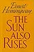 The Sun Also Rises