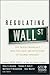 Regulating Wall Street: The Dodd-Frank ACT and the New Architecture of Global Finance
