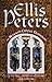 The Seventh Cadfael Omnibus: The Holy Thief / Brother Cadfael's Penance / A Rare Benedictine