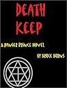 Death Keep : A Ranger Prince Novel Death Keep : A Ranger Prince Novel