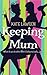 Keeping Mum